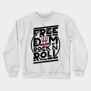 'Freedom Rock and Roll' Cool Rock n Roll 4th of July Gift Crewneck Sweatshirt